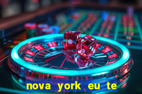 nova york eu te amo download